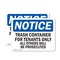 Signmission Trash Container Tenants Others Prosecuted, 7 in W x Rectangle, Vinyl Decal OS-2PACK-NS-D-57-L-16752 - alternate 1